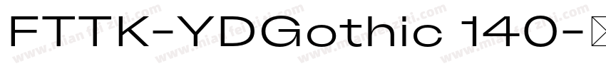 FTTK-YDGothic 140字体转换